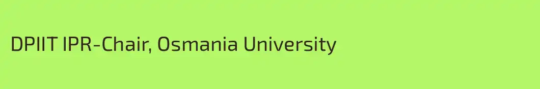 DPIIT IPR-Chair, Osmania University